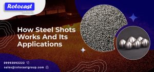 rotocast steel shots application